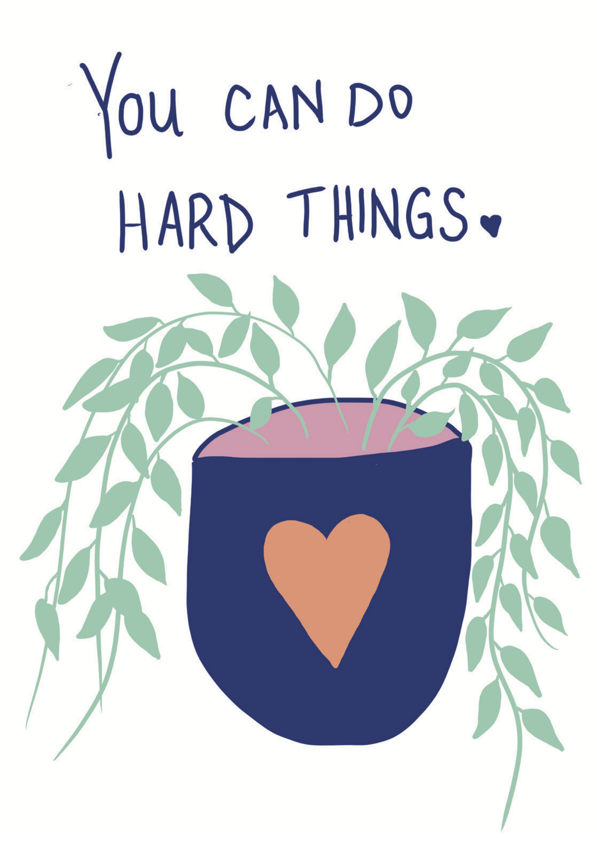 Rondelle Designs - Greeting Card - You Can Do Hard Things