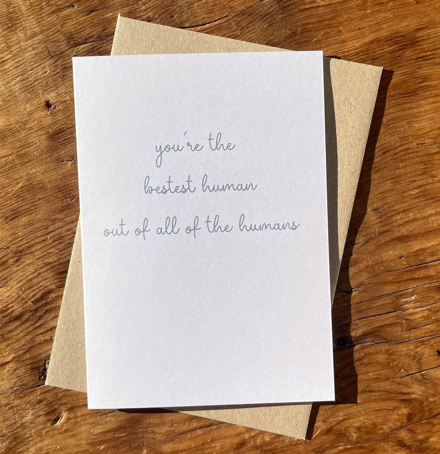 To & From Cards - Greting Card - You Are the Bestest Human Out of All the Humans