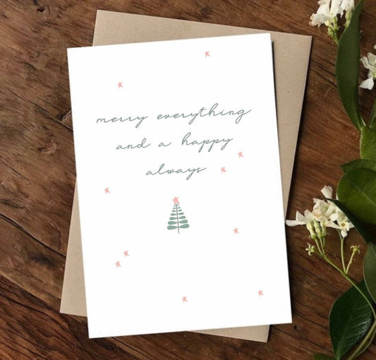 To & From Cards - Greeting Card - Merry Everything and a Happy Always