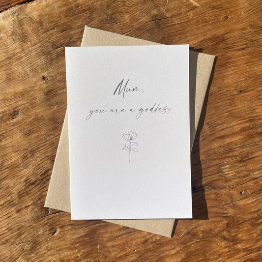 To & From Cards - Greeting Card - Mum, You are a Goddess