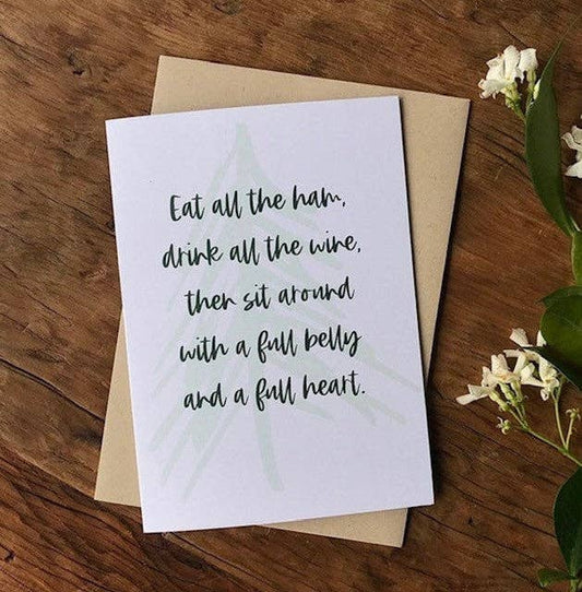 To & From Cards - Greeting Card - Eat All the Ham and Drink All The Wine