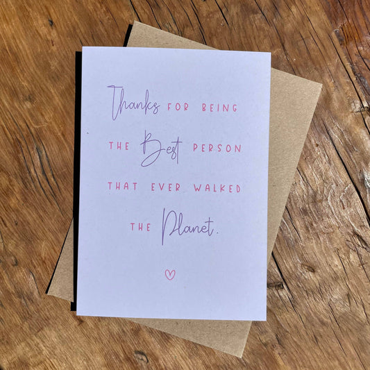 To & From Cards - Greeting Card - Thanks For Being the Best Human on the Planet